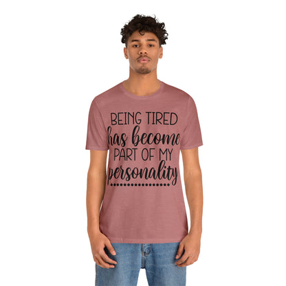 Tired - Unisex Jersey Short Sleeve Tee