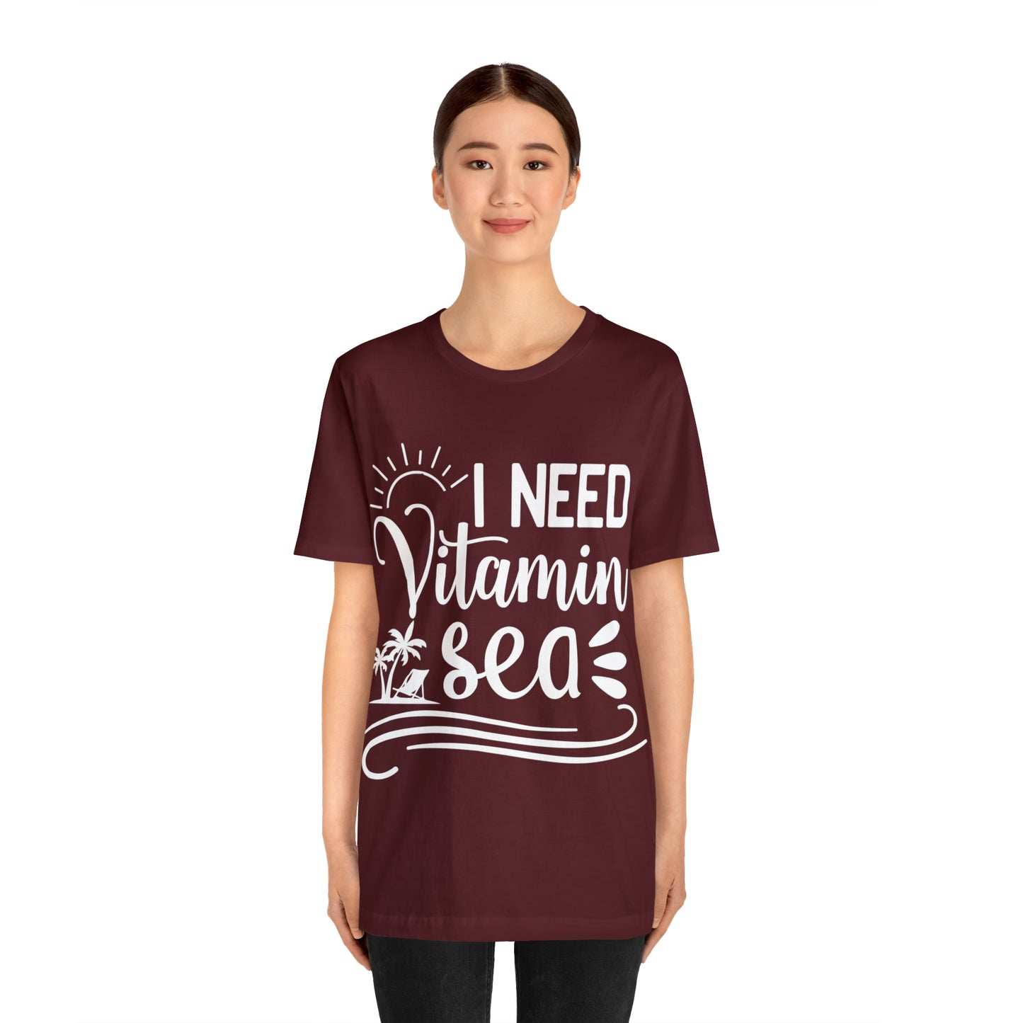 I Need Vitamin Sea - Jersey Short Sleeve Tee