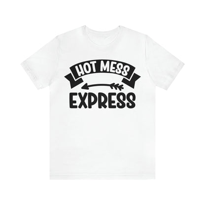 Hot Mess - Unisex Jersey Short Sleeve Tee