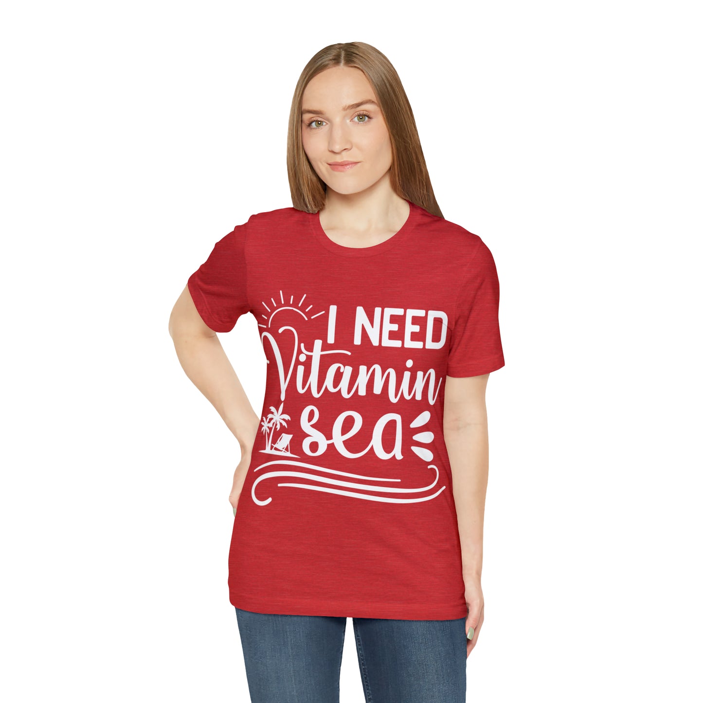 I Need Vitamin Sea - Jersey Short Sleeve Tee