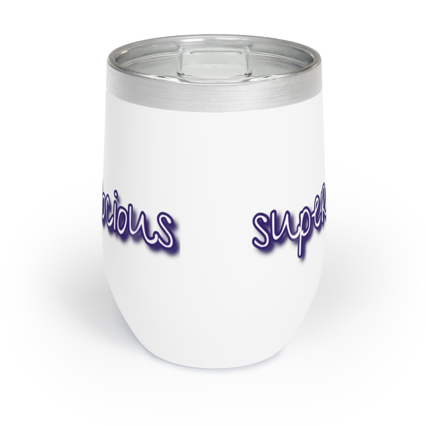 Supercalifragilisticexpialidocious - Chill Wine Tumbler