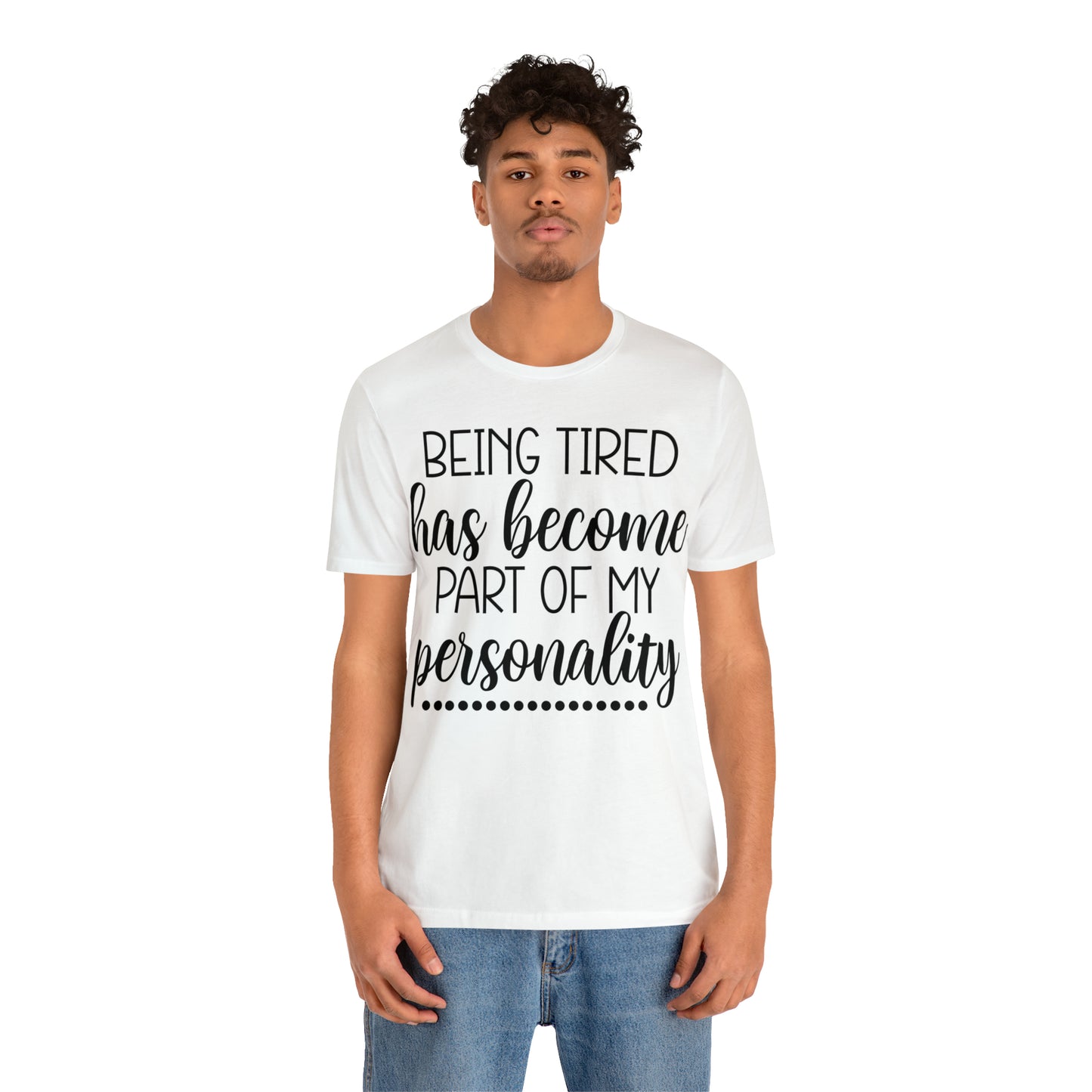 Tired - Unisex Jersey Short Sleeve Tee