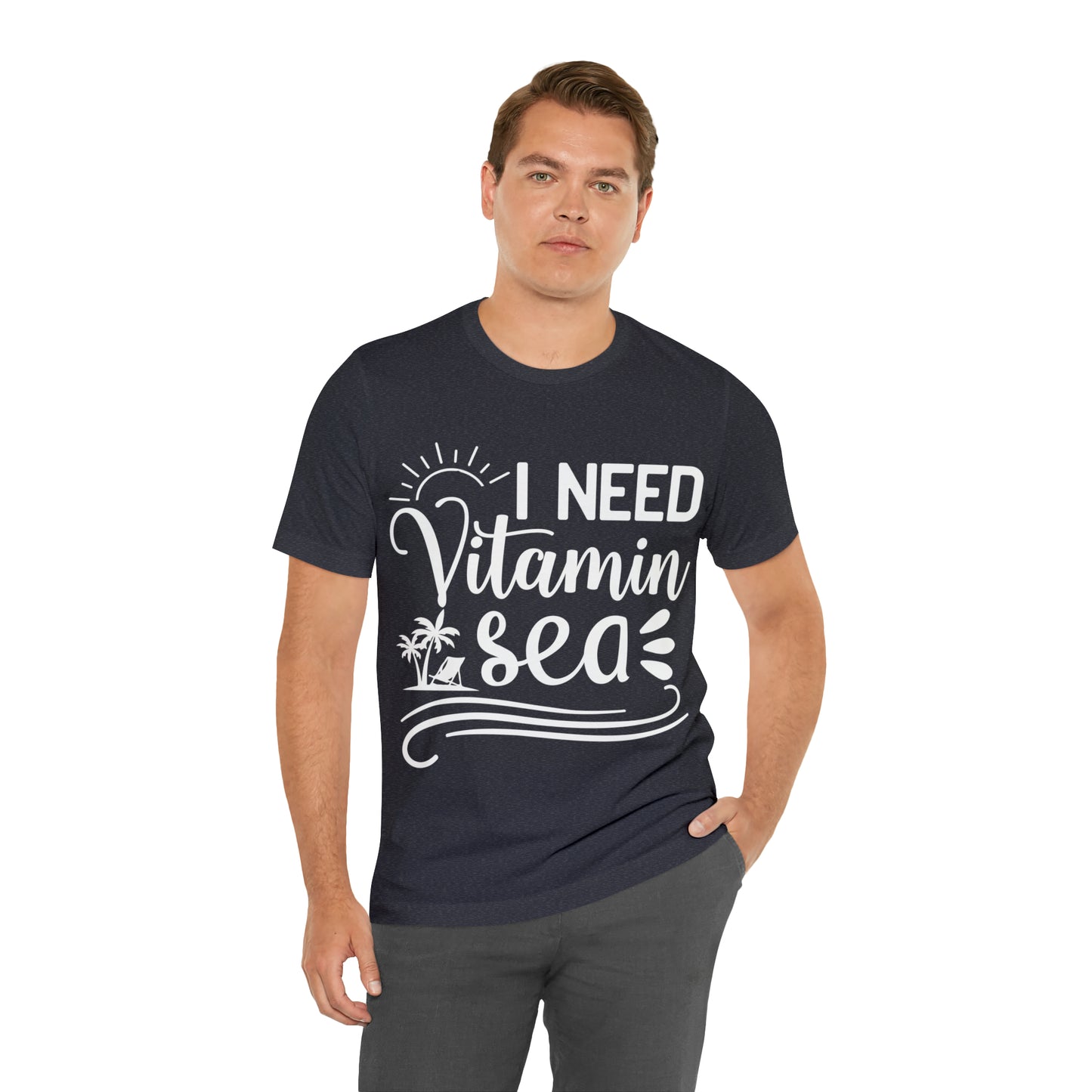 I Need Vitamin Sea - Jersey Short Sleeve Tee