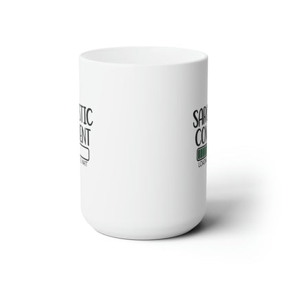 Sarcastic - Ceramic Mug 15oz