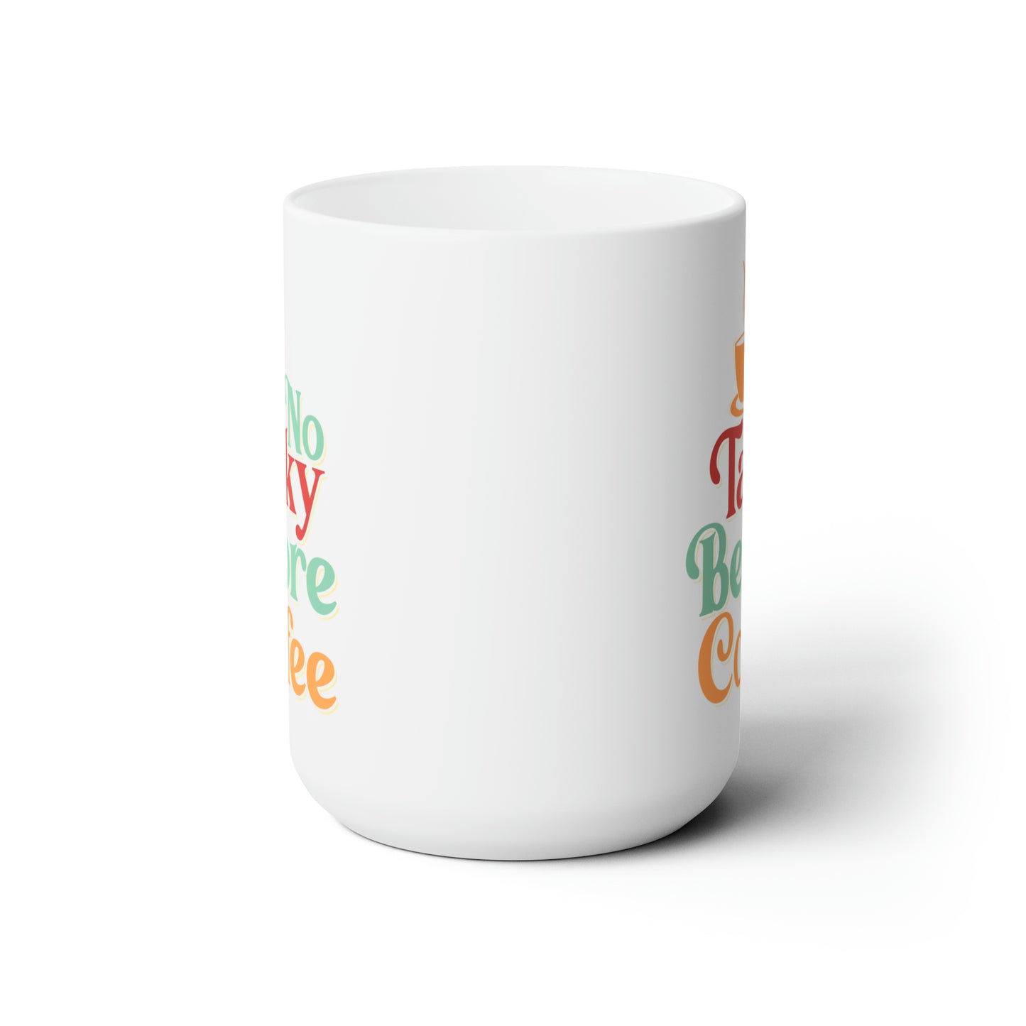 No Talky - Ceramic Mug 15oz