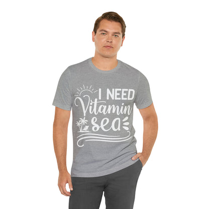 I Need Vitamin Sea - Jersey Short Sleeve Tee