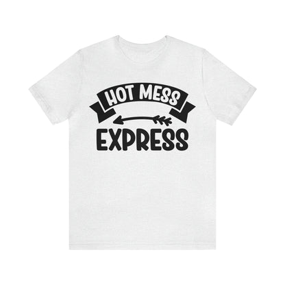 Hot Mess - Unisex Jersey Short Sleeve Tee