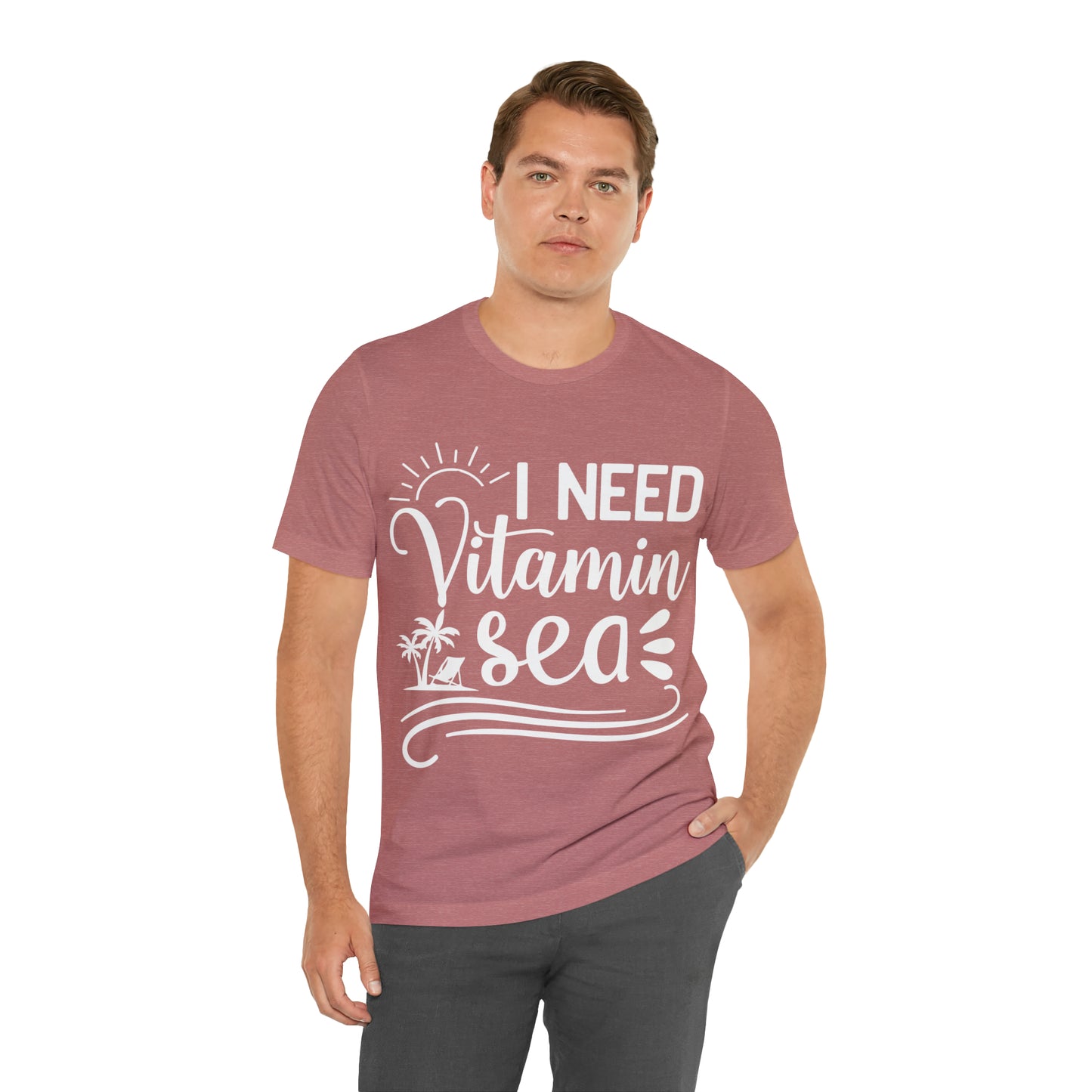 I Need Vitamin Sea - Jersey Short Sleeve Tee