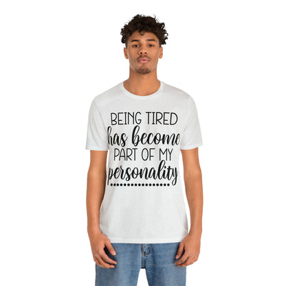 Tired - Unisex Jersey Short Sleeve Tee