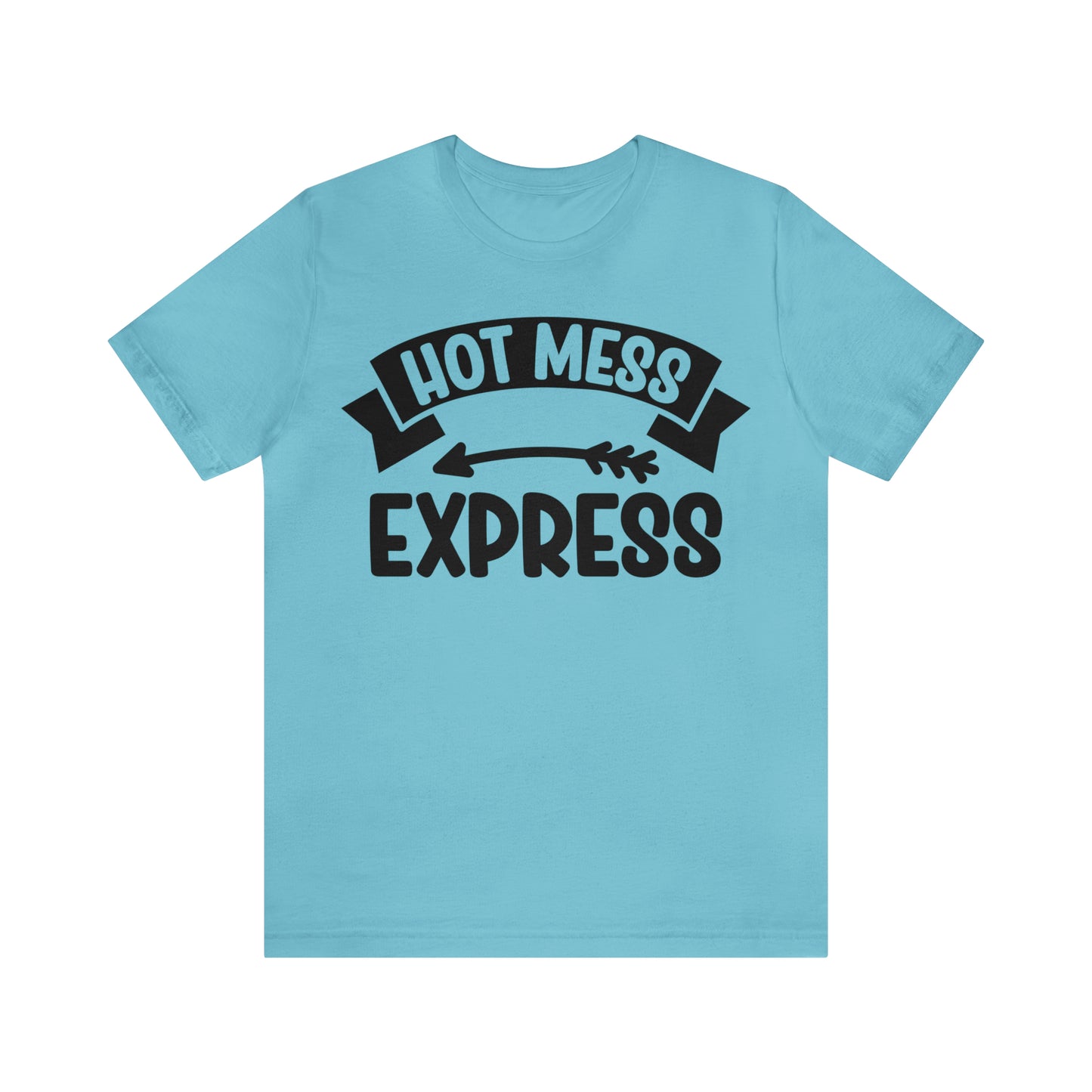 Hot Mess - Unisex Jersey Short Sleeve Tee