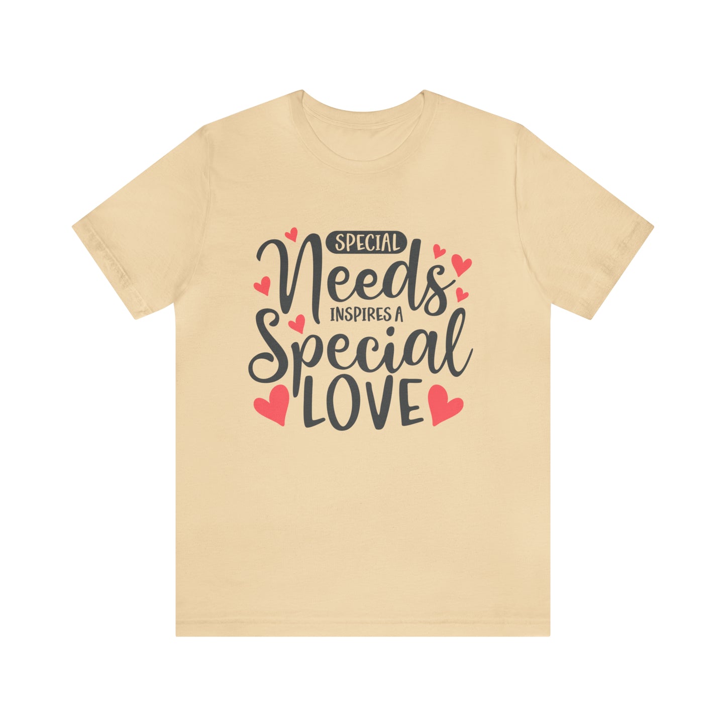 Special Needs - Unisex Jersey Short Sleeve Tee