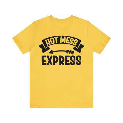 Hot Mess - Unisex Jersey Short Sleeve Tee