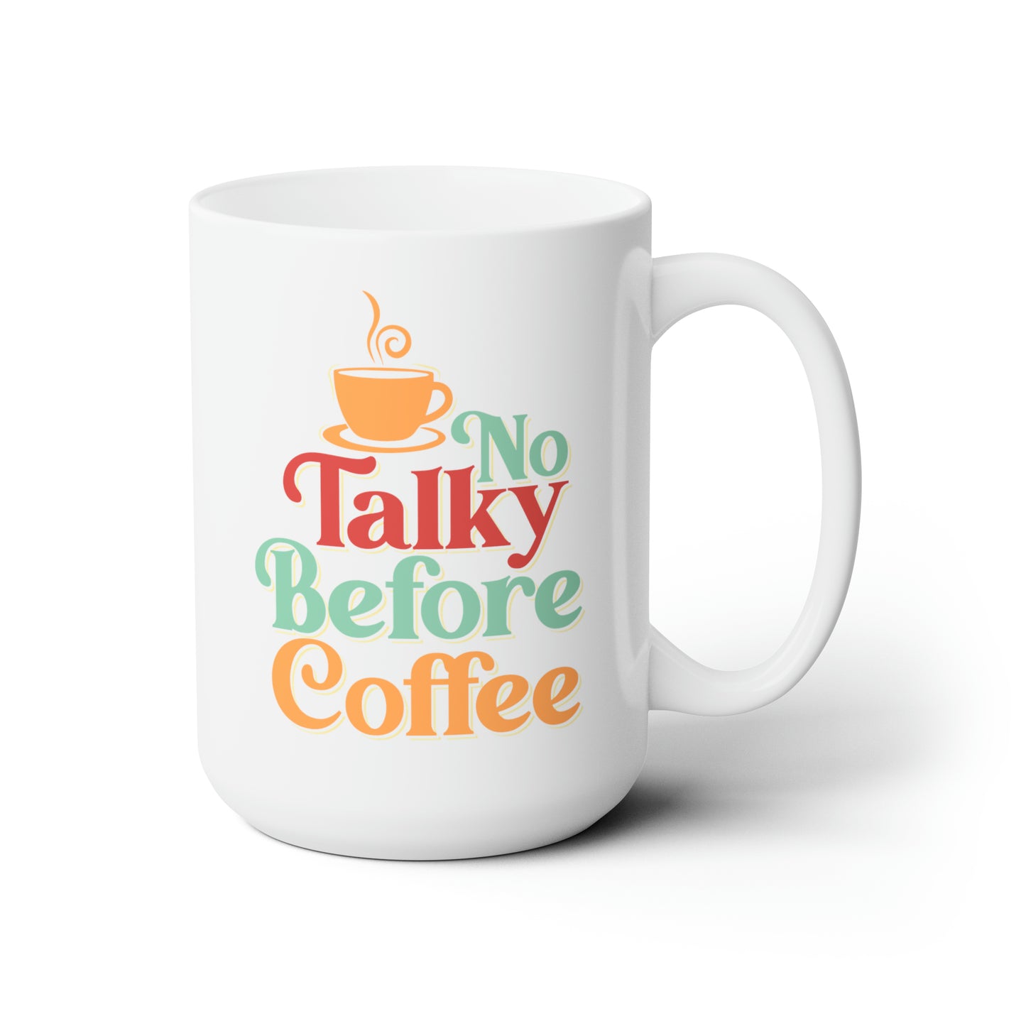 No Talky - Ceramic Mug 15oz