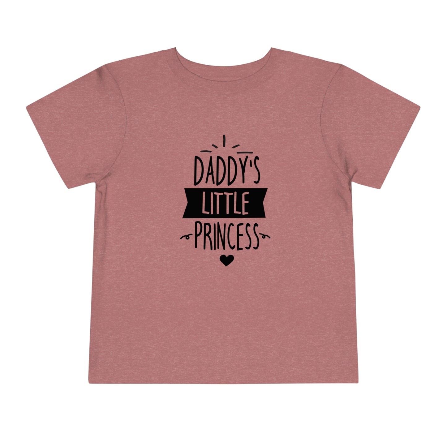 Daddy’s Little Princess - Toddler Short Sleeve Tee