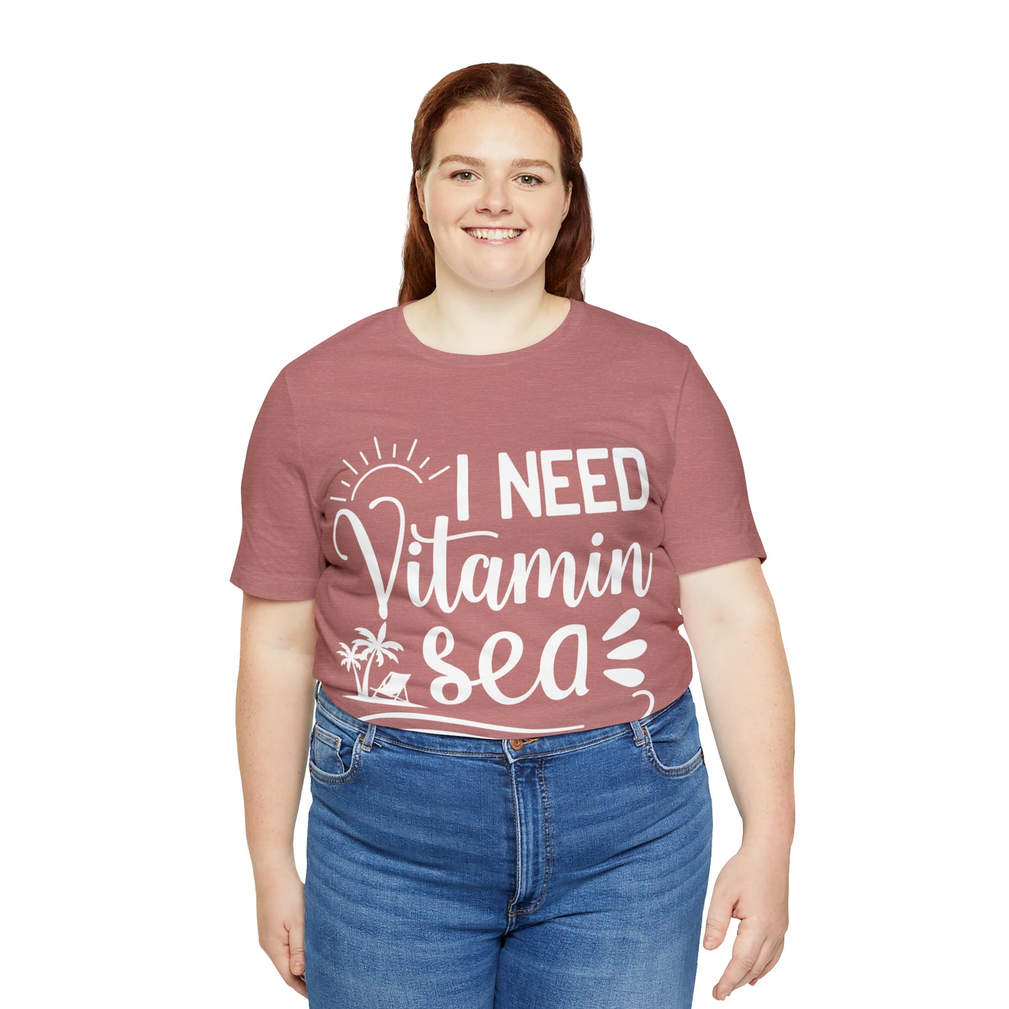 I Need Vitamin Sea - Jersey Short Sleeve Tee