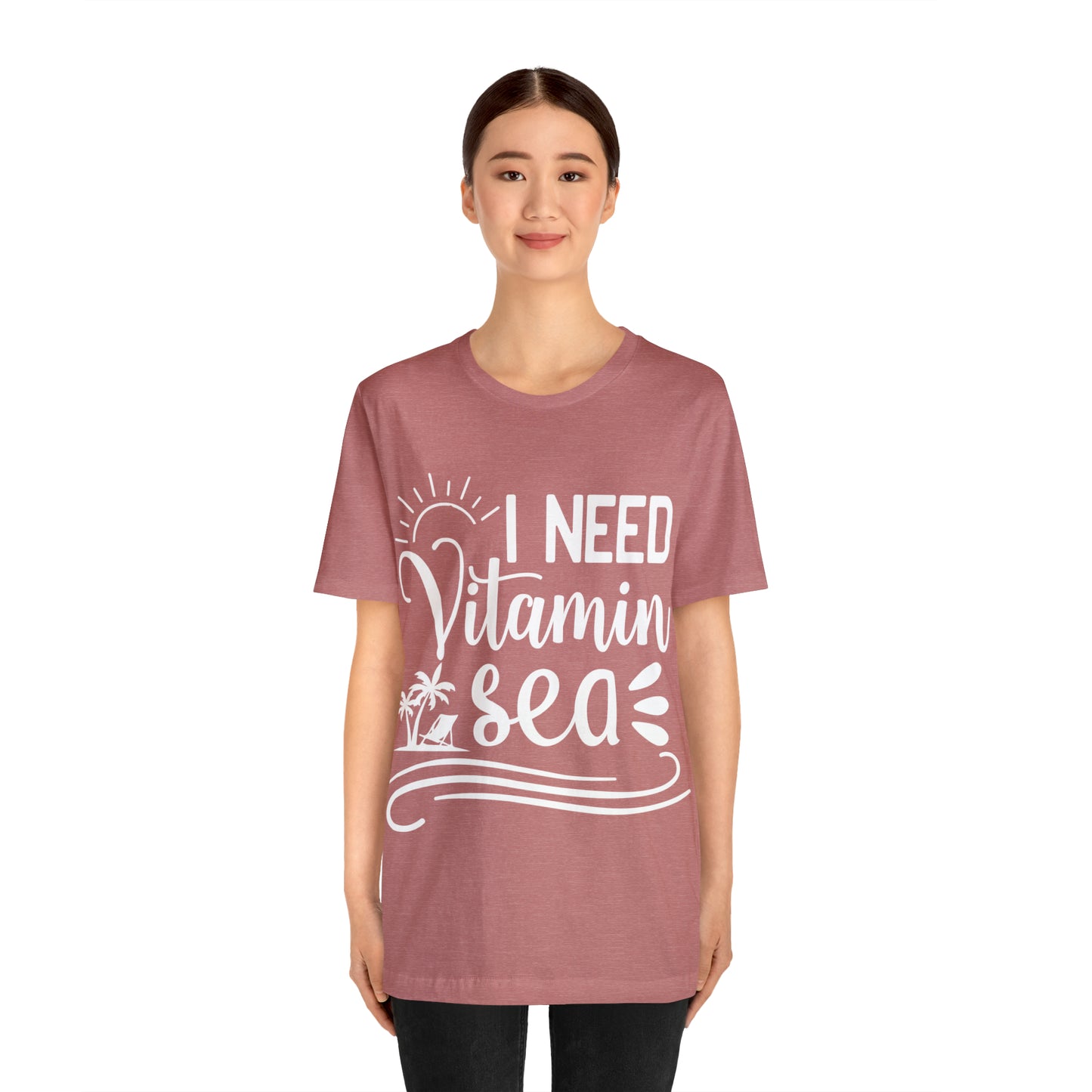 I Need Vitamin Sea - Jersey Short Sleeve Tee