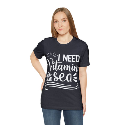 I Need Vitamin Sea - Jersey Short Sleeve Tee