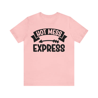 Hot Mess - Unisex Jersey Short Sleeve Tee