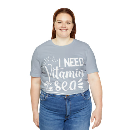 I Need Vitamin Sea - Jersey Short Sleeve Tee