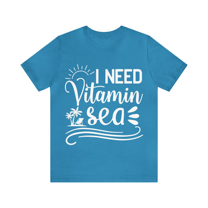 I Need Vitamin Sea - Jersey Short Sleeve Tee