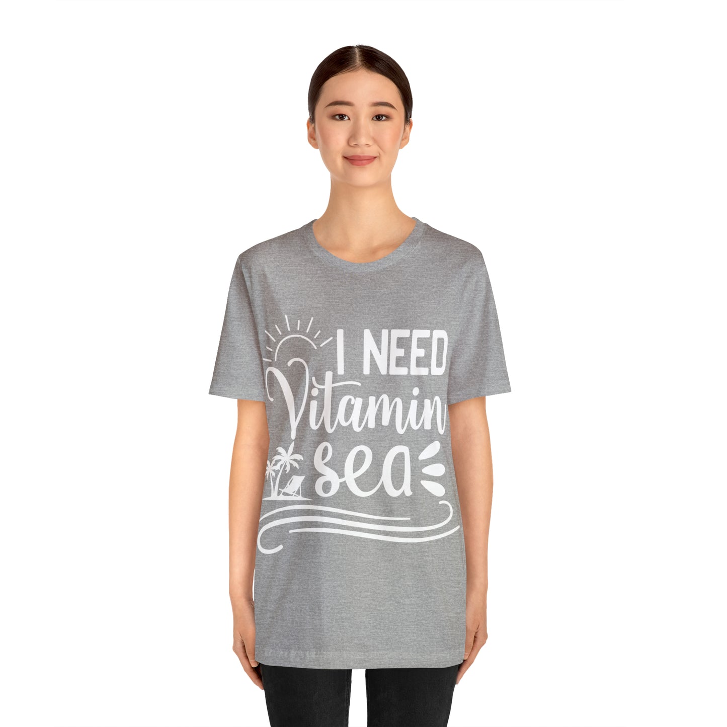 I Need Vitamin Sea - Jersey Short Sleeve Tee